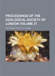 Proceedings of the Zoological Society of London Volume 21,1159716005,9781159716004