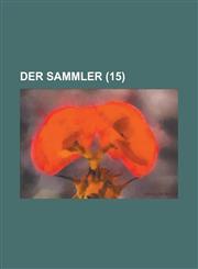 Der Sammler (15 ),1234886359,9781234886356