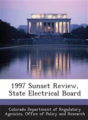 1997 Sunset Review, State Electrical Board,1288945477,9781288945474