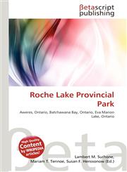 Roche Lake Provincial Park,613615207X,9786136152073