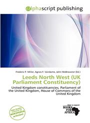 Leeds North West (UK Parliament Constituency),6138443896,9786138443896