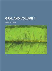 Grn̮land Volume 1,1230133364,9781230133362