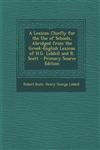 A Lexicon Chiefly for the Use of Schools, Abridged from the Greek-English Lexicon of H.G. Liddell and R. Scott - Primary Source Edition,1294510509,9781294510505