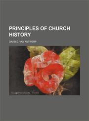 Principles of church history,1231779810,9781231779811