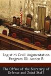 Logistics Civil Augmentation Program III Annex R,1287055427,9781287055426