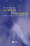 Words and Phrases: Corpus Studies of Lexical Semantics (Language in Society),063120833X,9780631208334