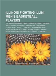 Illinois Fighting Illini men's basketball players Tal Brody, Deron Williams, Demetri McCamey, George Halas, Avery Brundage, John Mauer,1155892445,9781155892443