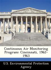 Continuous Air Monitoring Program Cincinnati, 1962-1963,1249563887,9781249563884