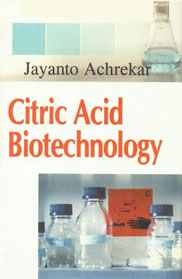 Citric Acid Biotechnology 1st Edition,8178883740,9788178883748