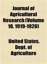 Journal of Agricultural Research (Volume 18, 1919-1920),1153389088,9781153389082