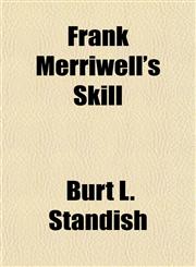 Frank Merriwell's Skill,1152247328,9781152247321