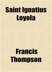 Saint Ignatius Loyola,1152593250,9781152593251