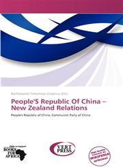 People'S Republic Of China - New Zealand Relations,6138648862,9786138648864