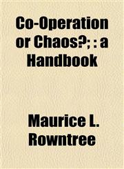 Co-Operation or Chaos?; a Handbook,1152005278,9781152005273