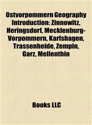 Ostvorpommern Geography Introduction Zinnowitz, Heringsdorf, Mecklenburg-Vorpommern, Karlshagen, Trassenheide, Zempin, Garz, Mellenthin,115700279X,9781157002796
