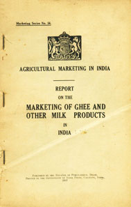 Report on the Marketing of Ghee and Other Milk Products in India