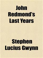 John Redmond's Last Years,1151087939,9781151087935