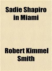 Sadie Shapiro in Miami,1151815969,9781151815965