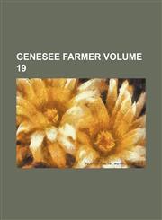 Genesee farmer Volume 19,1130121356,9781130121353