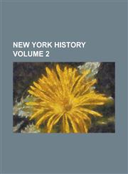 New York History Volume 2,1230045228,9781230045221