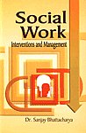 Social Work Interventions and Management,8184500734,9788184500738