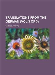 Translations from the German (Vol 3 of 3),123672304X,9781236723048