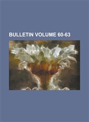 Bulletin Volume 60-63,1155054741,9781155054742