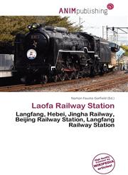 Laofa Railway Station,6135794884,9786135794885