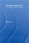 The Body and the City Psychoanalysis, Space and Subjectivity,0415141923,9780415141925