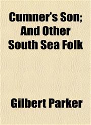 Cumner's Son; And Other South Sea Folk,1150771267,9781150771262