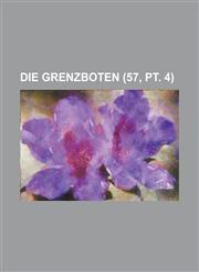 Die Grenzboten (57, PT. 4),1234553279,9781234553272
