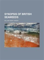 Synopsis of British Seaweeds,1150599774,9781150599774