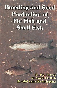 Breeding and Seed Production of Fin Fish and Shell Fish,8170353084,9788170353089