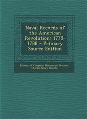 Naval Records of the American Revolution 1775-1788,128977238X,9781289772383