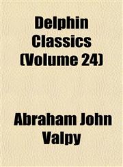 Delphin Classics (Volume 24),1152024299,9781152024298