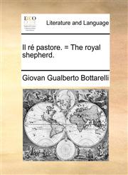 Il ré pastore. = The royal shepherd.,1170518494,9781170518496