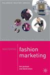 Mastering Fashion Marketing,140391902X,9781403919021