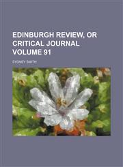 Edinburgh review, or Critical journal Volume 91,1154286940,9781154286946