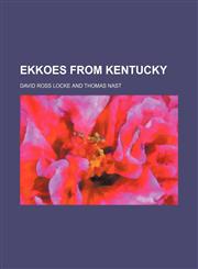 Ekkoes From Kentucky,1150859210,9781150859212