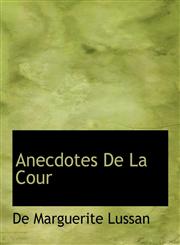 Anecdotes De La Cour,1116019639,9781116019636