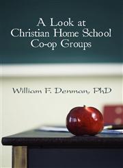A Look at Christian Home School Co-op Groups,1608131084,9781608131082