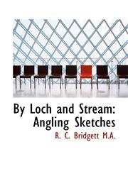 By Loch and Stream Angling Sketches,1117129381,9781117129389