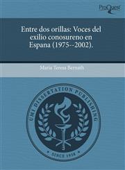 Entre dos orillas Voces del exilio conosureno en Espana (1975--2002).,1243530235,9781243530233