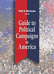 Guide to Political Campaigns in America,1568028768,9781568028767
