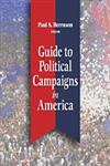 Guide to Political Campaigns in America,1568028768,9781568028767