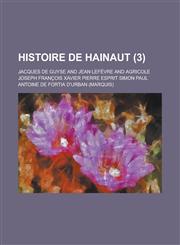 Histoire de Hainaut (3 ),1234863936,9781234863937
