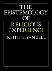 The Epistemology of Religious Experience,0521477417,9780521477413