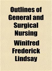 Outlines of General and Surgical Nursing,1151596647,9781151596642