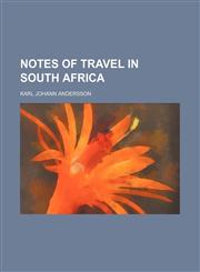 Notes of Travel in South Africa,1150779128,9781150779121