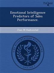 Emotional Intelligence Predictors of Sales Performance.,1249864089,9781249864080